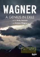 Wagner: A Genius in Exile - A documentary by Andy Sommer with Antoine Wagner